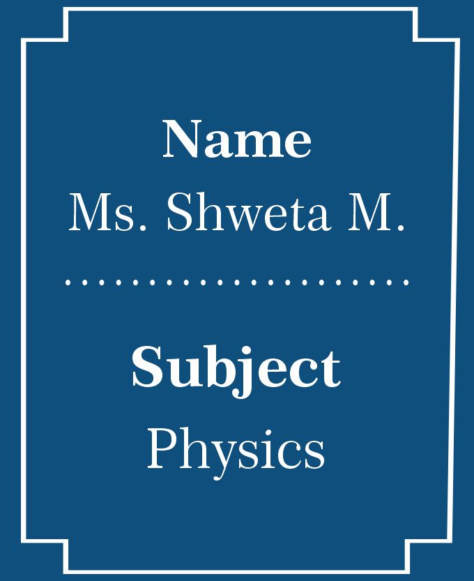 Ms. Shweta M