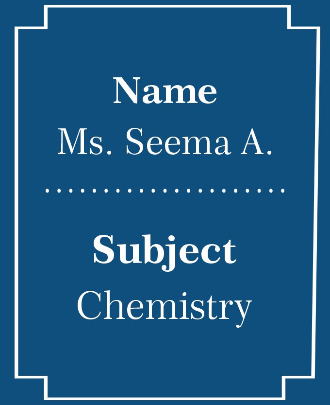 Ms. Seema A.
